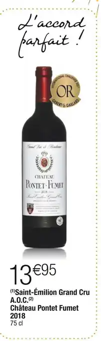 Cora x Carrefour Château pontet fumet saint-émilion grand cru a.o.c. 2018 offre