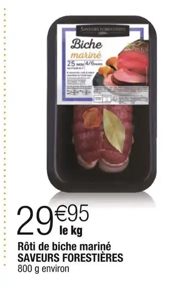 Saveurs forestières rôti de biche mariné