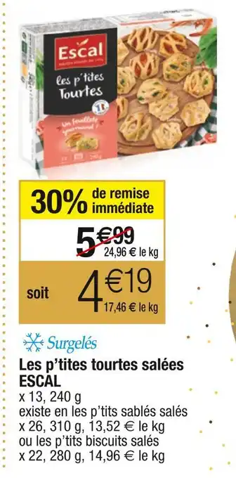 Cora x Carrefour Escal les p’tites tourtes salées offre