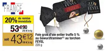 Cora x Carrefour Feyel foie gras d’oie entier truffe 5 % au gewurztraminer au torchon offre