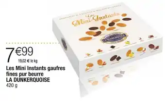 Cora x Carrefour La dunkerquoise les mini instants gaufres fines pur beurre offre
