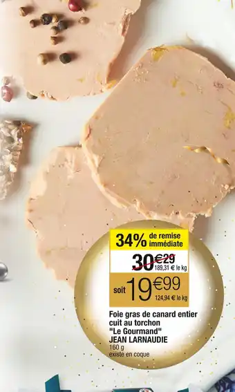 Cora x Carrefour Jean larnaudie foie gras de canard entier cuit au torchon le gourmand offre