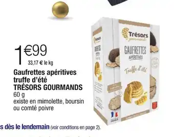 Cora x Carrefour Trésors gourmands gaufrettes apéritives truffe d’été offre