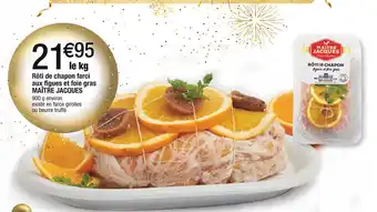 Cora x Carrefour Maître jacques rôti de chapon farci aux figues et foie gras offre