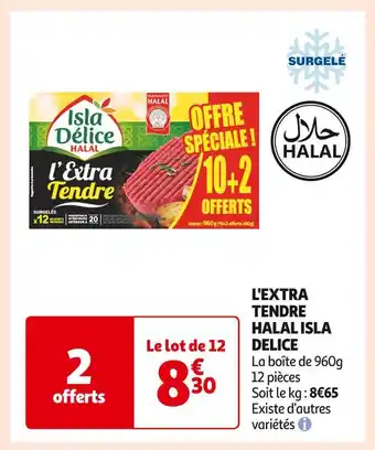 Auchan Supermarché Isla delice l'extra tendre halal offre