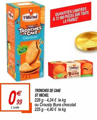 Tonches de cake St Michel