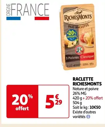 Auchan RACLETTE RICHESMONTS offre