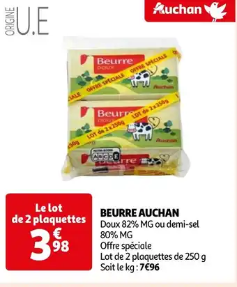 Auchan BEURRE AUCHAN offre
