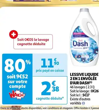 Auchan LESSIVE LIQUIDE 2 EN 1 ENVOLÉE D'AIR DASH offre