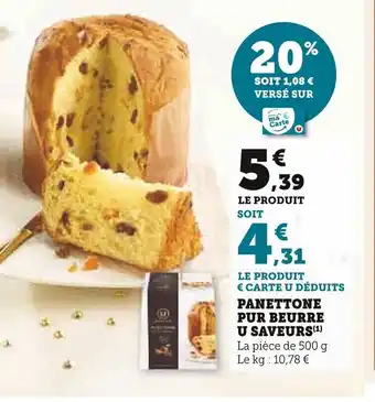 Super U PANETTONE PUR BEURRE U SAVEURS offre