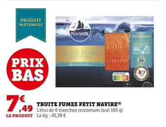Super U TRUITE FUMEE PETIT NAVIRE offre