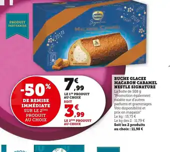 Super U BUCHE GLACEE MACARON CARAMEL NESTLE SIGNATURE offre