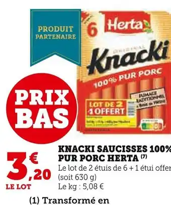 Super U KNACKI SAUCISSES 100% PUR PORC HERTA offre