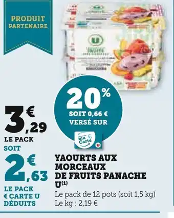 Super U YAOURTS AUX MORCEAUX DE FRUITS PANACHE offre
