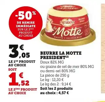 Super U BEURRE LA MOTTE PRESIDENT offre
