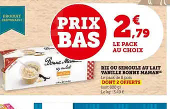 Super U RIZ OU SEMOULE AU LAIT VANILLE BONNE MAMAN offre