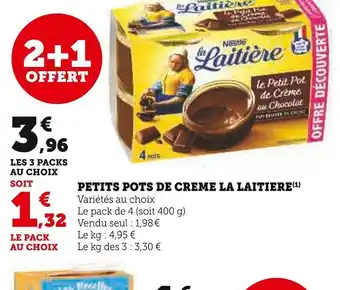 Super U PETITS POTS DE CREME LA LAITIERE offre