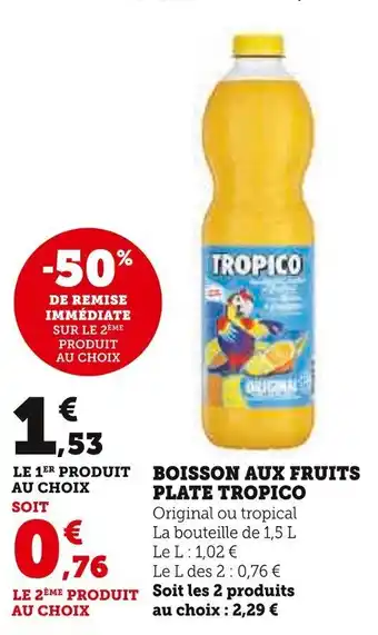 Super U BOISSON AUX FRUITS PLATE TROPICO offre