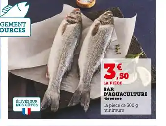 Super U BAR D'AQUACULTURE offre