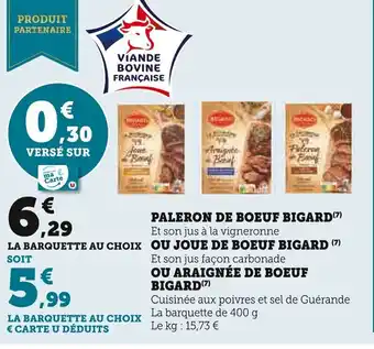 Super U PALERON DE BOEUF BIGARD offre