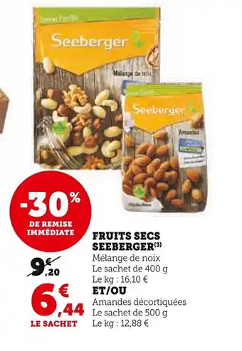 Super U FRUITS SECS SEEBERGER offre