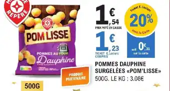 E.Leclerc POMMES DAUPHINE SURGELÉES «POM'LISSE>> offre
