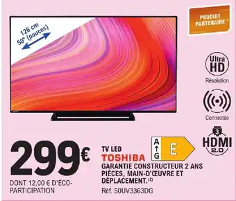E.Leclerc GARANTIE CONSTRUCTEUR 2 ANS PIÈCES, MAIN-D'ŒUVRE ET DÉPLACEMENT. (3) Réf. 50UV3363DG offre