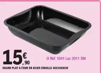 E.Leclerc GRAND PLAT A FOUR EN ACIER EMAILLE 40X34X8CM offre