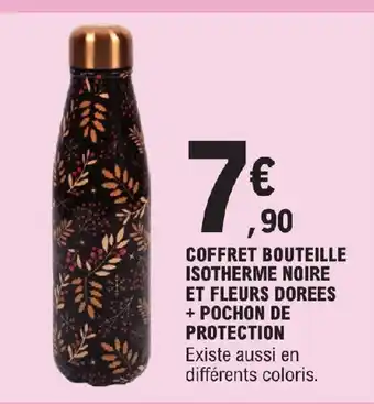 E.Leclerc COFFRET BOUTEILLE ISOTHERME NOIRE ET FLEURS DOREES + POCHON DE PROTECTION offre