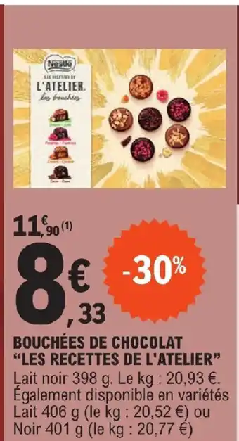 E.Leclerc BOUCHÉES DE CHOCOLAT "LES RECETTES DE L'ATELIER" offre