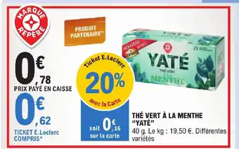 E.Leclerc THÉ VERT À LA MENTHE "YATÉ" offre
