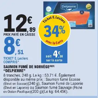 E.Leclerc SAUMON FUMÉ DE NORVÈGE(5)(6) "DELPIERRE" offre