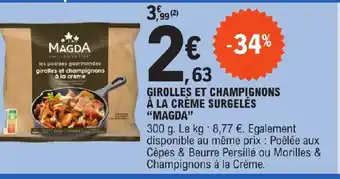 E.Leclerc GIROLLES ET CHAMPIGNONS À LA CRÈME SURGELÉS "MAGDA" offre