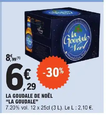 E.Leclerc LA GOUDALE DE NOËL "LA GOUDALE" offre