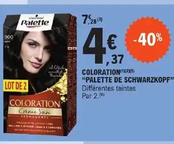E.Leclerc COLORATION(1)(2)(5) "PALETTE DE SCHWARZKOPF" offre