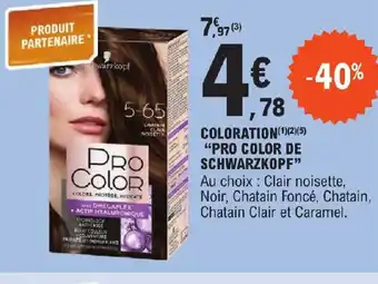 E.Leclerc COLORATION (1) (2) (5) "PRO COLOR DE SCHWARZKOPF" offre