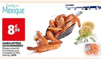 Auchan GAMBAS ENTIÈRES CUITES RÉFRIGÉRÉES offre