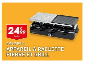APPAREIL À RACLETTE PIERRE ET GRILL