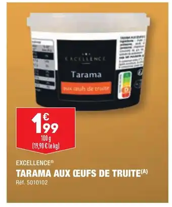 ALDI EXCELLENCEⓇ TARAMA AUX ŒUFS DE TRUITE(A) offre