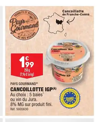 ALDI CANCOILLOTTE IGP(A) offre