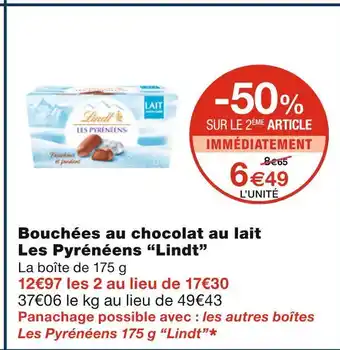 Monoprix Lindt bouchées au chocolat au lait les pyrénéens offre