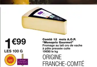Monoprix Monoprix gourmet comté 12 mois a.o.p offre