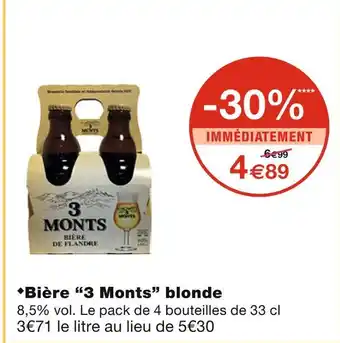 Monoprix 3 monts bière blonde offre