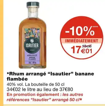 Monoprix Isautier rhum arrangé banane flambée offre