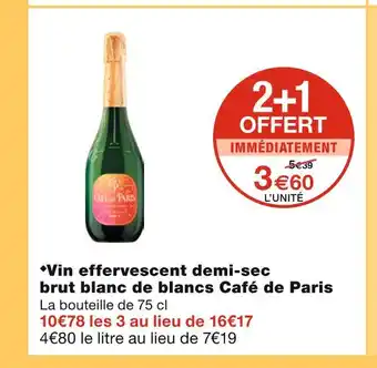 Monoprix Café de paris vin effervescent demi-sec brut blanc de blancs offre