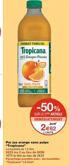 Monoprix Tropicana pur jus orange sans pulpe offre