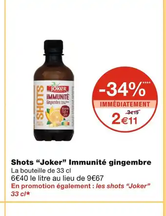 Monoprix Joker shots immunité gingembre offre