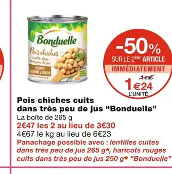 Monoprix Bonduelle pois chiches cuits dans très peu de jus offre