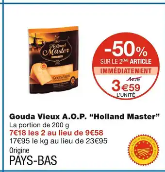 Monoprix Holland master gouda vieux a.o.p offre