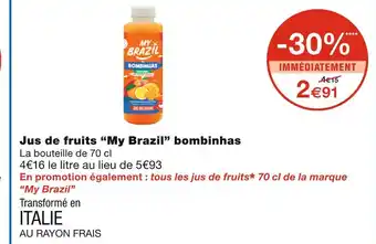 Monoprix My brazil jus de fruits bombinhas offre